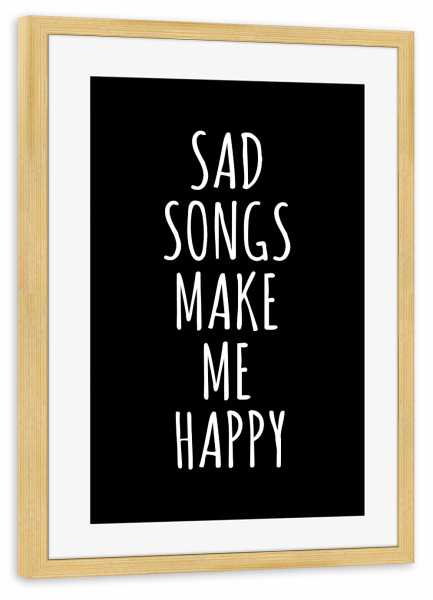 Poster mit Rahmen kiefer "SAD SONGS" artboxONE - Typografie