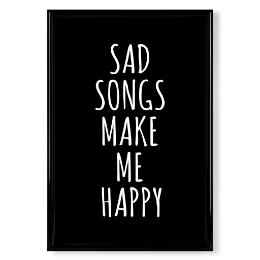 SAD SONGS