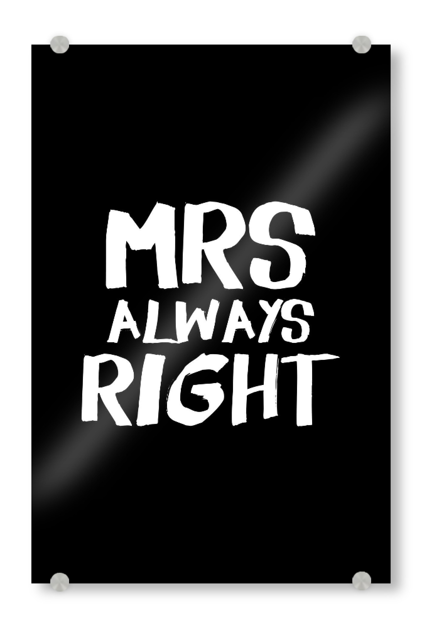 Acrylglasbild "MRS ALWAYS RIGHT" artboxONE - Typografie