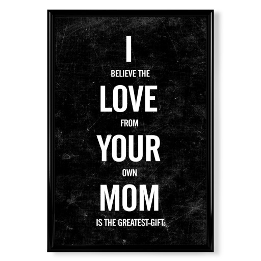 I LOVE YOUR MOM