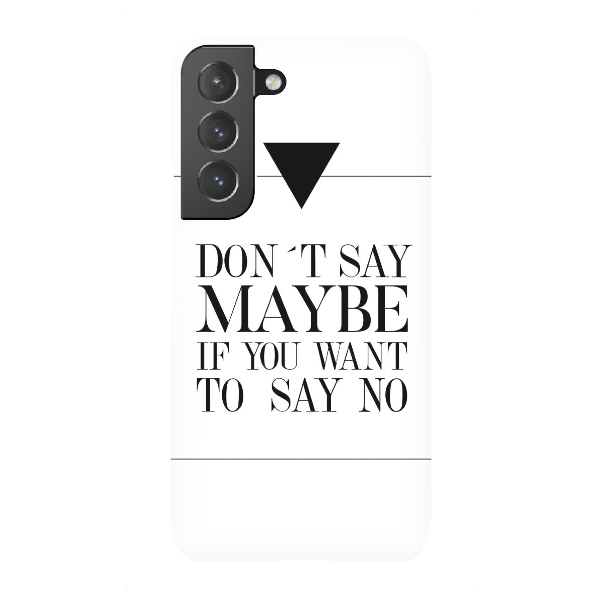 "DON`T SAY MAYBE"für Samsung Galaxy - Premium-Case Handyhülle artboxONE