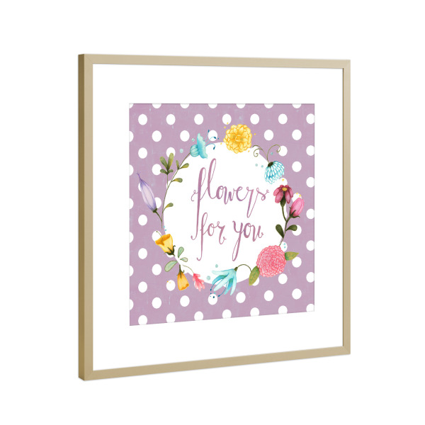 Poster mit Rahmen Gold "Flowers For You" artboxONE - Typografie,Natur,Floral,Floral,Liebe