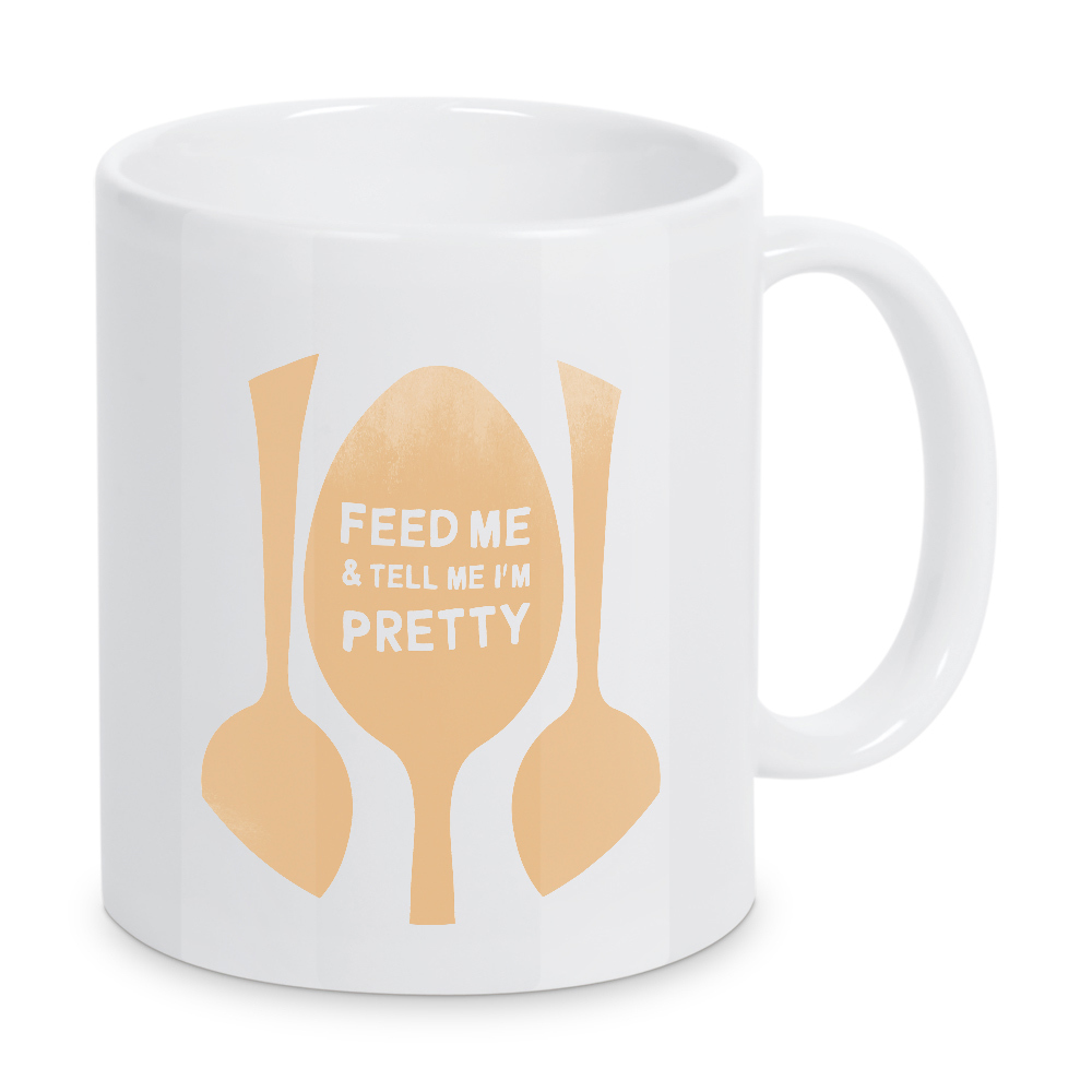Tasse "Feed me Pretty I Set orange" artboxONE - Typografie,Essen & Trinken,Menschen,Liebe,Lustig