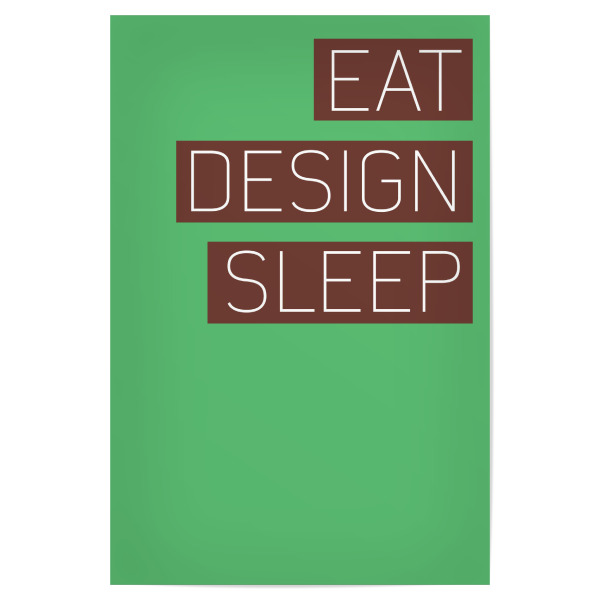 Poster 30x20 cm "Eat Design Sleep" artboxONE - Typografie - Eat,Design,Sleep,Sprüch,Saying,Motivation,Art,Work,Everyday,Coffee,Kaffee,Typo