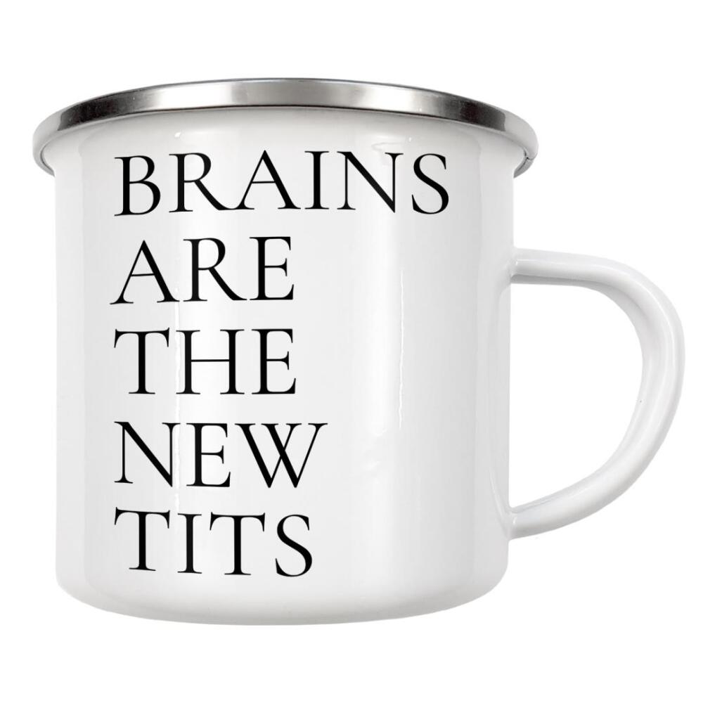 Emaille Tasse "Brains are the new tits quote" artboxONE - Typografie,Menschen,Lustig