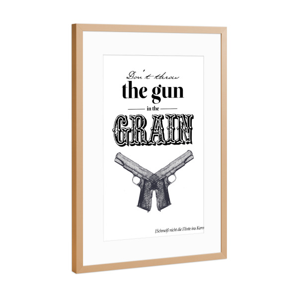 Poster mit Rahmen Kupfer "Dont throw the Gun" artboxONE - Typografie,Schwarzweiß - Wildwesten,Gewehr,Cowboy,Denglish,übersetzung,Beschriftung,Ostholz