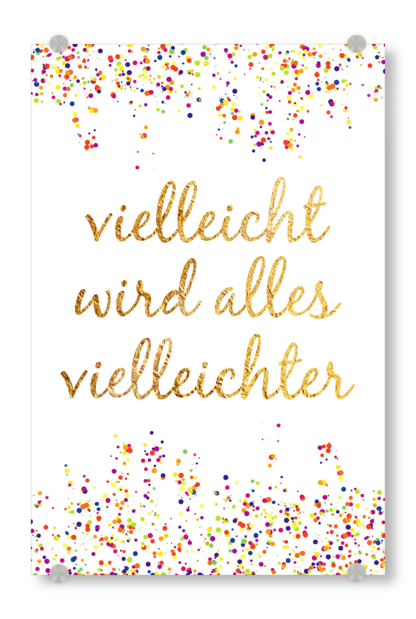 Acrylglasbild "Vielleicht wird alles vielleichter" artboxONE - Typografie