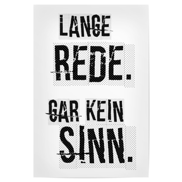 Poster 30x20 cm "Lange Rede, gar kein Sinn" artboxONE - Typografie,Schwarzweiß
