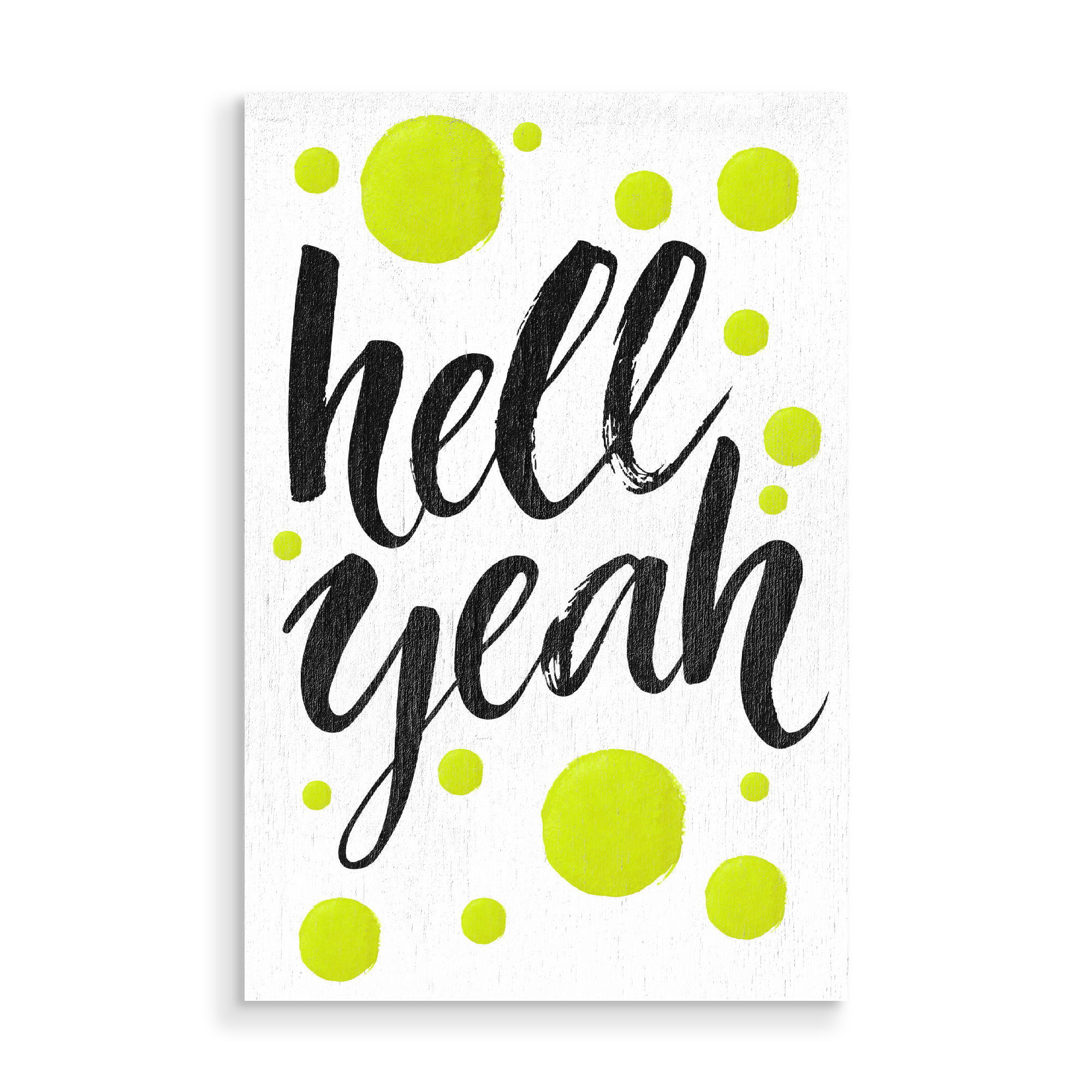 Holzbild "Hell Yeah" artboxONE - Typografie,Schwarzweiß