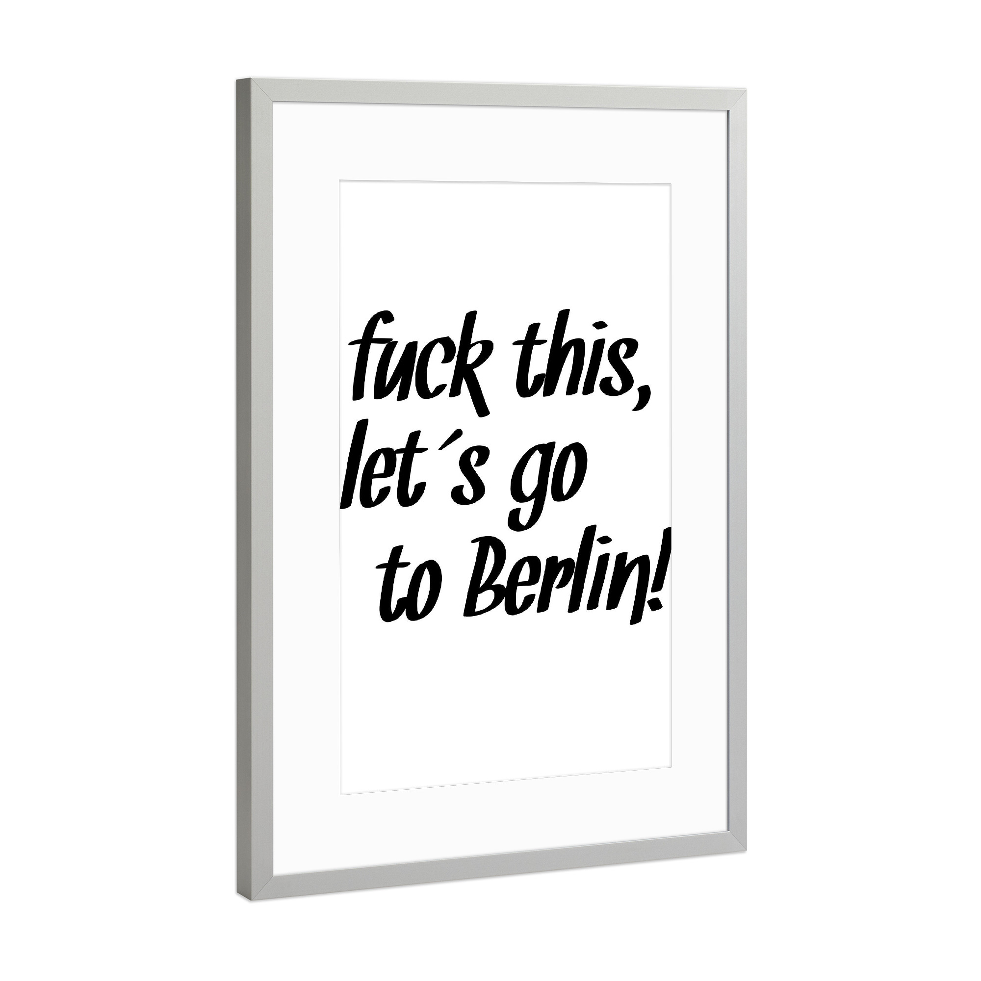 Poster mit Rahmen Silber "Fuck this" artboxONE - Typografie,Schwarzweiß