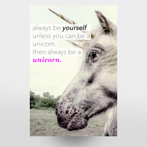 Be a Unicorn