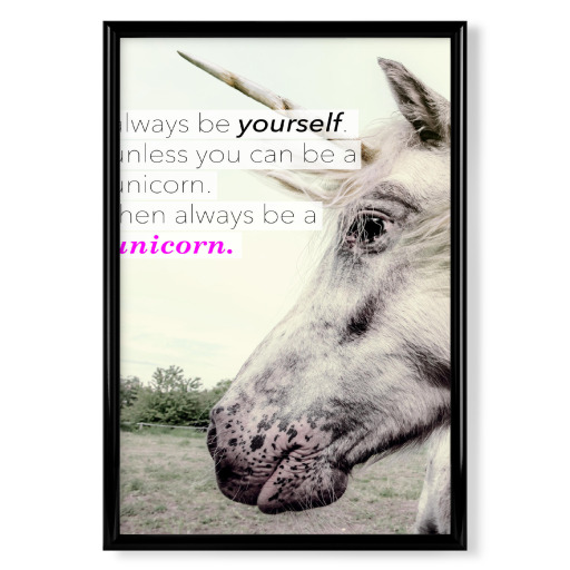 Be a Unicorn