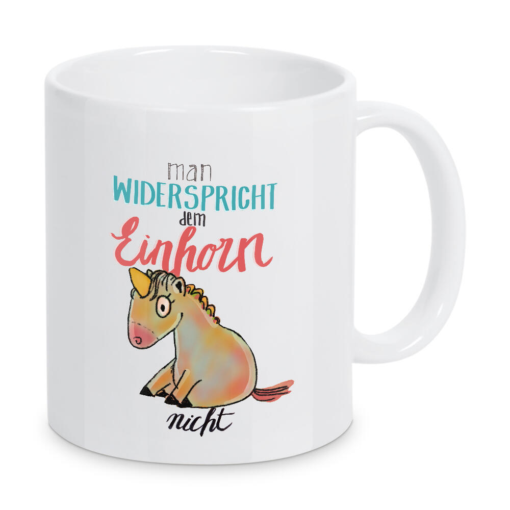 Tasse "Man widerspricht dem Einhorn nicht 1" artboxONE - Typografie,Für Kinder,Comic,Fiktion