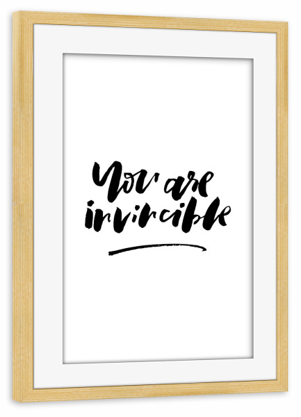 Poster mit Rahmen kiefer "You Are Invincible" artboxONE - Typografie,Schwarzweiß
