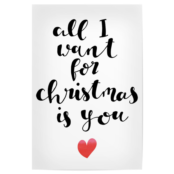 Poster 30x20 cm "All I want" artboxONE - Typografie,Schwarzweiß,Liebe,Weihnachten