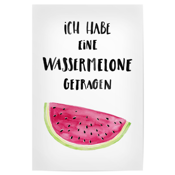 Poster 30x20 cm "Ich habe eine Wassermelone getragen" artboxONE - Typografie - Handlettering,Aquarell,Wassermelone,Dirty dancing,Obst,Sommer