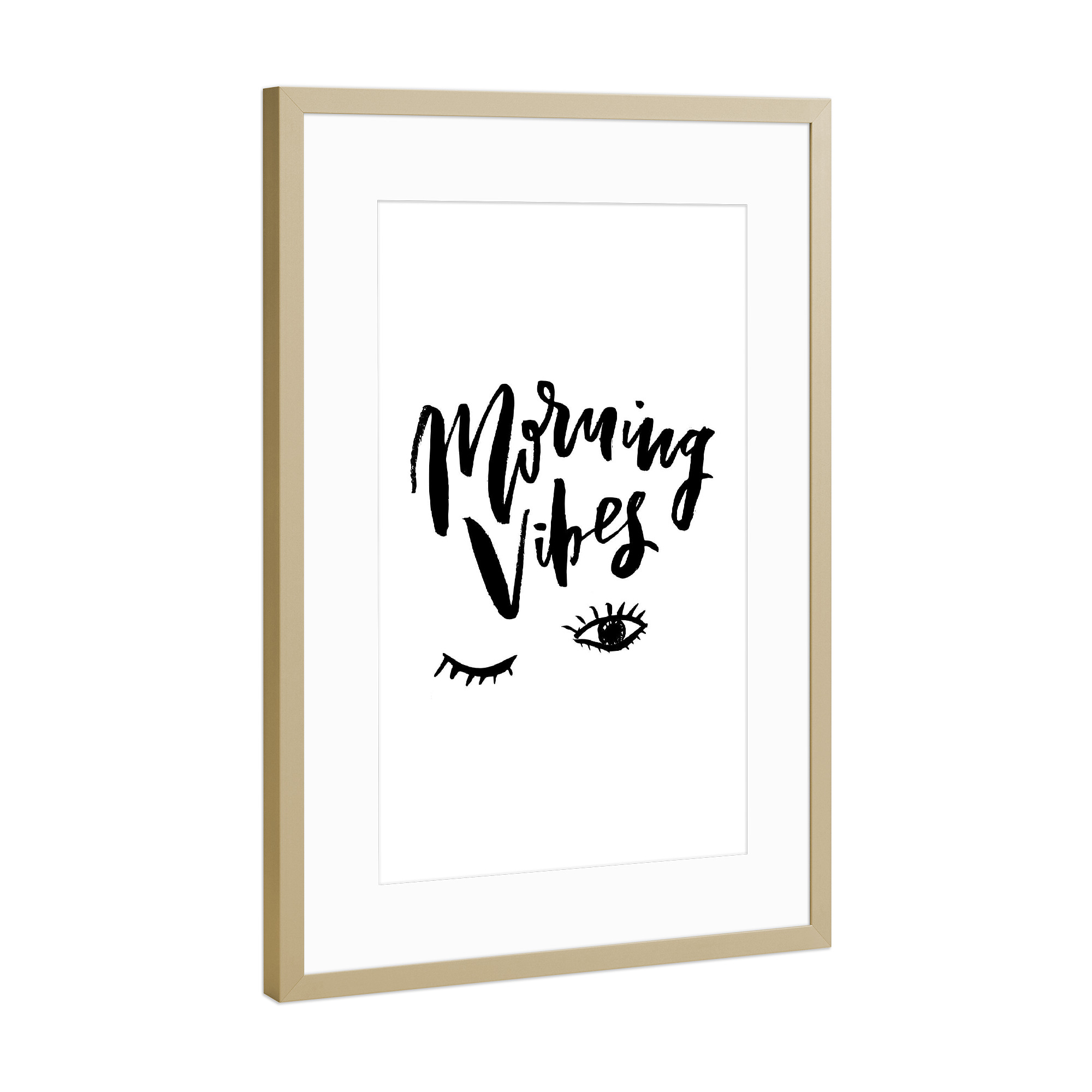 Poster mit Rahmen Gold "Morning Vibes" artboxONE - Typografie,Schwarzweiß