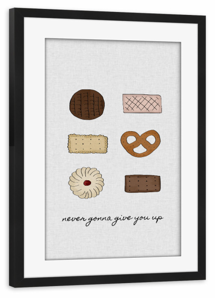 Poster mit Rahmen schwarz "I'm Never Gonna Give You Up" artboxONE - Typografie,Essen & Trinken,Musik,Lustig