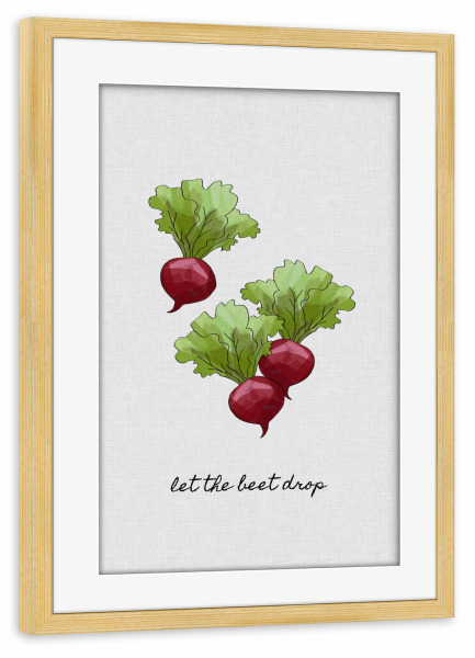 Poster mit Rahmen kiefer "Let the Beet Drop" artboxONE - Typografie,Essen & Trinken,Essen & Trinken,Musik,Retro