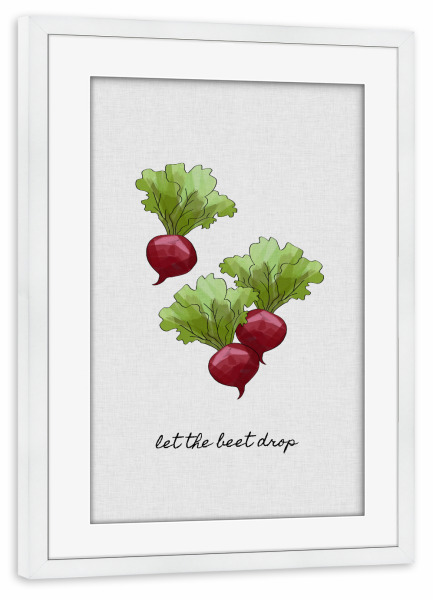 Poster mit Rahmen weiß "Let the Beet Drop" artboxONE - Typografie,Essen & Trinken,Essen & Trinken,Musik,Retro