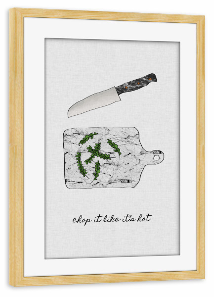 Poster mit Rahmen kiefer "Chop It Like It's Hot" artboxONE - Typografie,Essen & Trinken,Musik,Marmor,Lustig