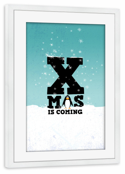 Poster mit Rahmen weiß "XMAS is coming" artboxONE - Typografie,Für Kinder,Tiere,Comic,Weihnachten