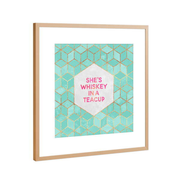 Poster mit Rahmen Kupfer "She's whiskey in a teacup" artboxONE - Typografie,Geometrie