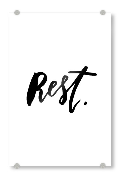 Acrylglasbild "Rest" artboxONE - Typografie,Schwarzweiß,Liebe,Sport