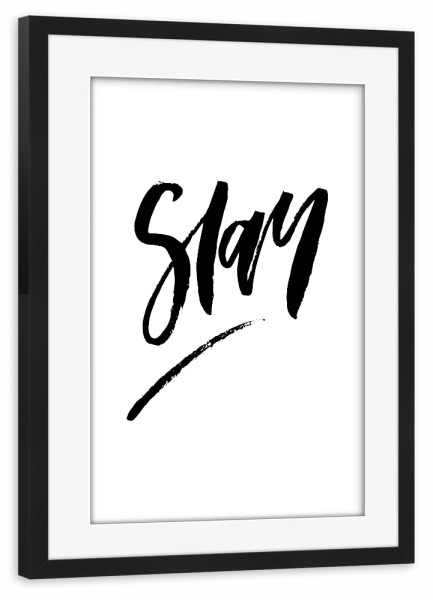 Poster mit Rahmen schwarz "Slay" artboxONE - Typografie,Schwarzweiß,Sport