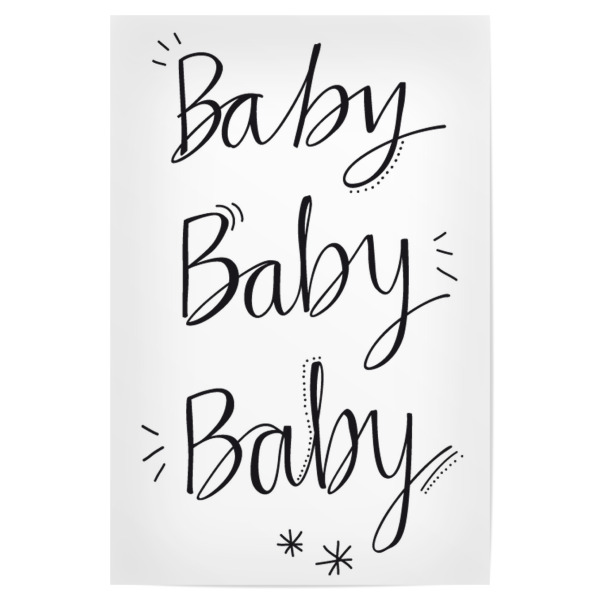 Poster "Baby Baby Baby" artboxONE - Typografie,Schwarzweiß - Baby,Lettering,Typographie,Schrift