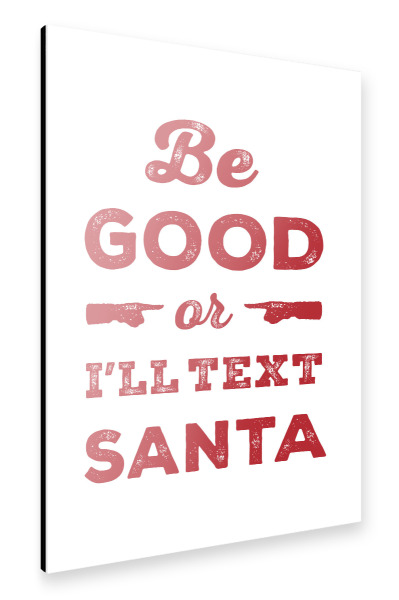 Alu-Dibond "Be Good (red)" 30x20 cm artboxONE