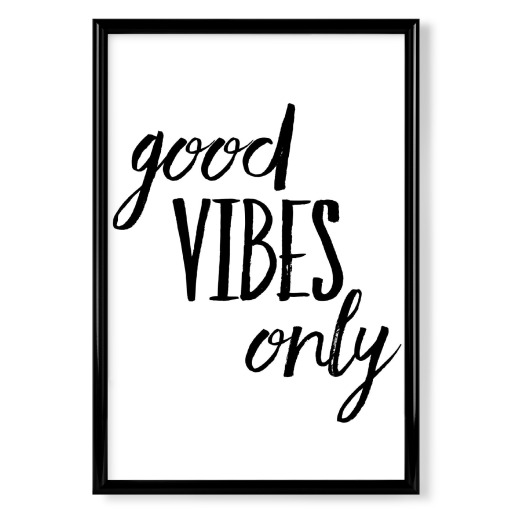 Good Vibes Only 2