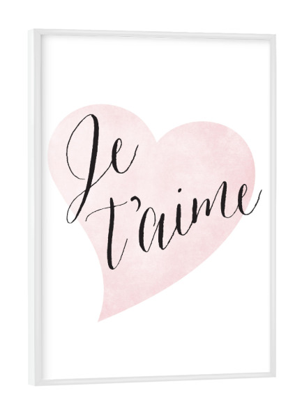 Poster mit weißem Rahmen "Je T'aime" artboxONE - Typografie - Je taime,I love you,Pink,Heart,Love