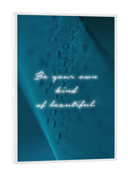 Poster mit weißem Rahmen "Be Your Own Beautiful" artboxONE - Typografie - Yoga,Meditation,Spruch,Motivation,Schönheit,Entspannen sie sich