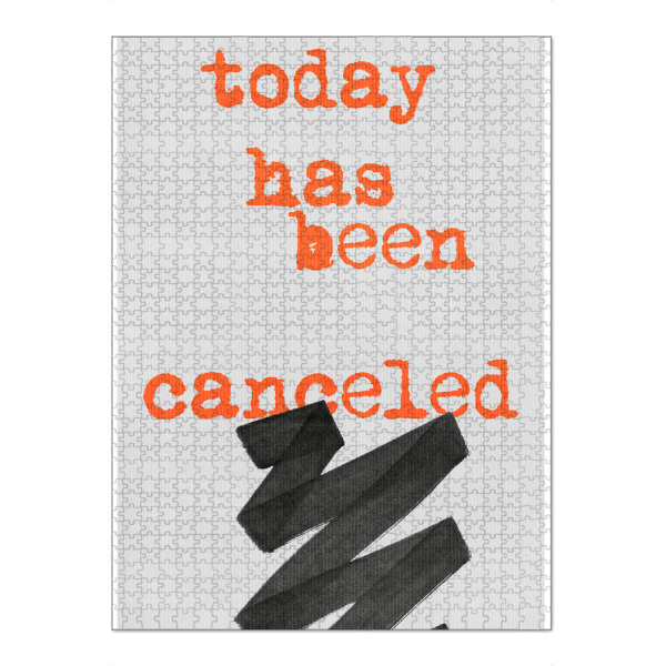 Puzzle Ravensburger "Today Is Cancelled" artboxONE - Typografie - Heute,Tag,Motto,Motivation,Spaß,Spruch,Lustig,Gestrichen - Bild Heute