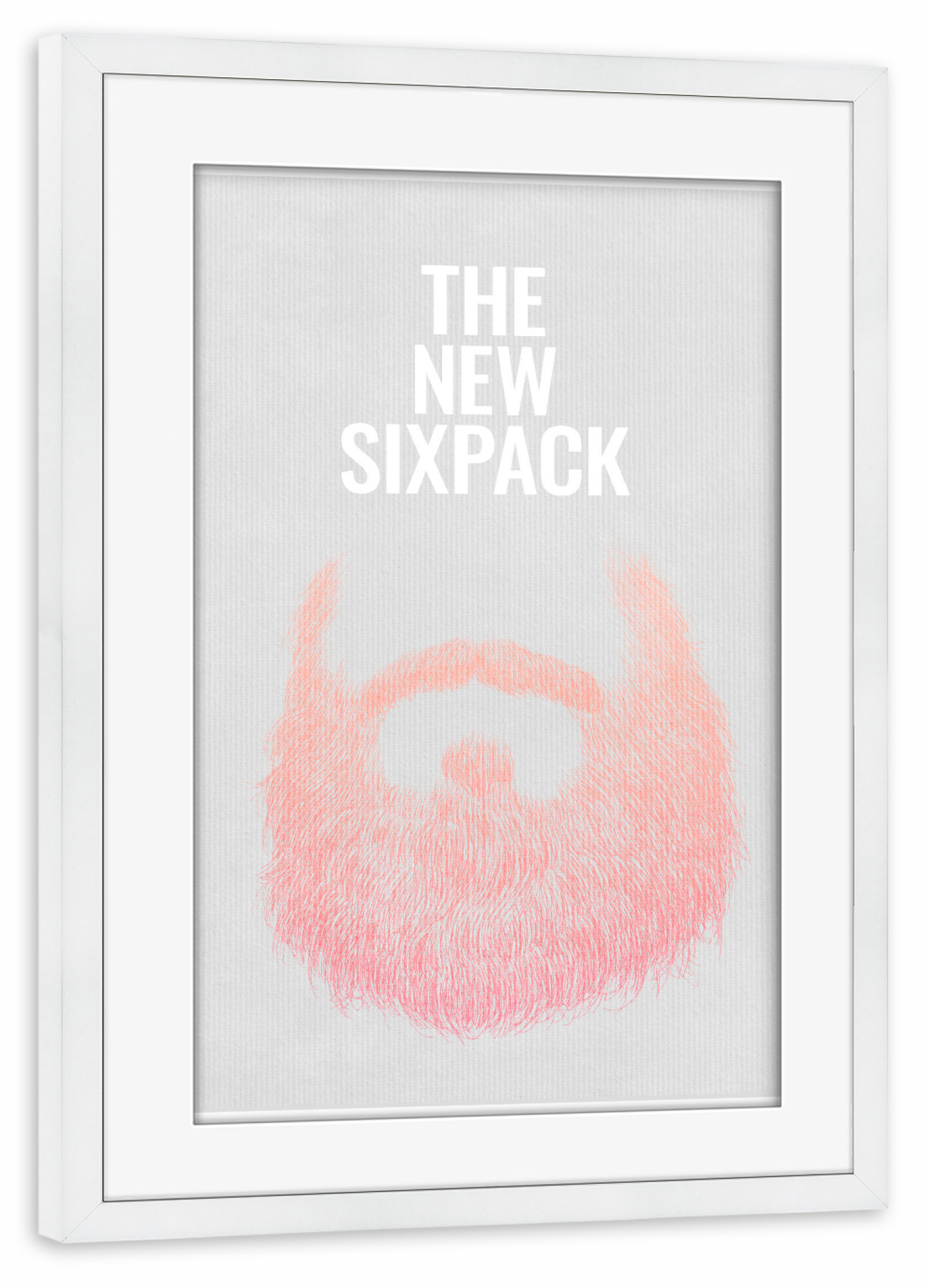 Poster mit Rahmen weiß "The New Sixpack" artboxONE - Typografie,Menschen,Fashion - Bart,Vollbart,Trend,Modern,Mann,Männer,Sixpack,Bauch,Sexy