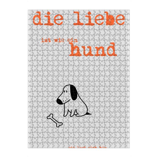 Puzzle Ravensburger "Die Liebe Ist Ein Hund" artboxONE - Typografie,Tiere,Liebe - Hund,Knochen,Liebe,Tier,Lustig,Humor,Spruch - Bild hund