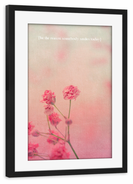 Poster mit Rahmen schwarz "The Reason To Smile" artboxONE - Typografie,Natur,Floral,Liebe - Blume,Grund,Lächeln,Rosa
