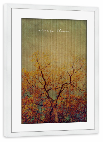 Poster mit Rahmen weiß "Always Bloom" artboxONE - Typografie,Natur,Floral,Liebe - Baum,Natur,Vintage,Retro,Leinwand,Spruch,Weisheit,Leben,Motto,äste