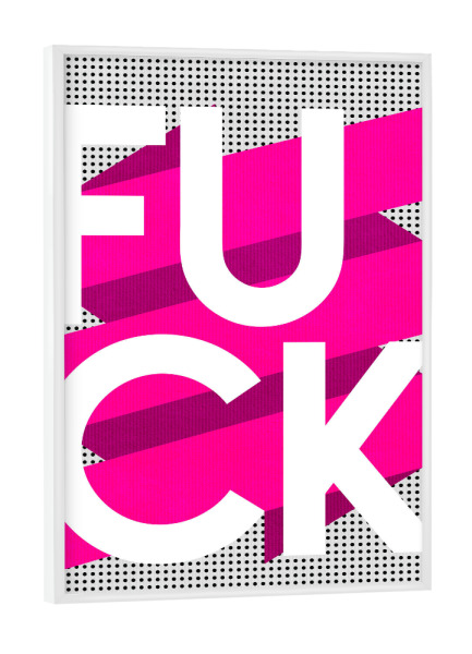 Poster mit weißem Rahmen "Fuck It" artboxONE - Typografie,Abstrakt,Geometrie - Fuck,Spruch,Humor,Lustig,Weisheit,Popart,Bunt,Neon