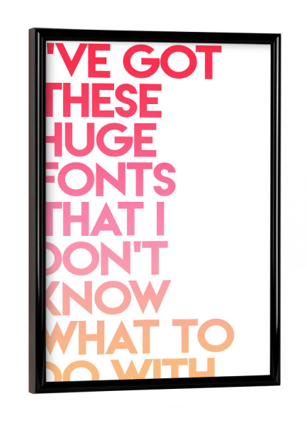 Poster mit schwarzem Rahmen "Bored & Confused" artboxONE - Typografie,Abstrakt - Typo,Spruch,Weisheit,Lustig,Leben,Witz,Neon,Motivation,Designer,Spaß
