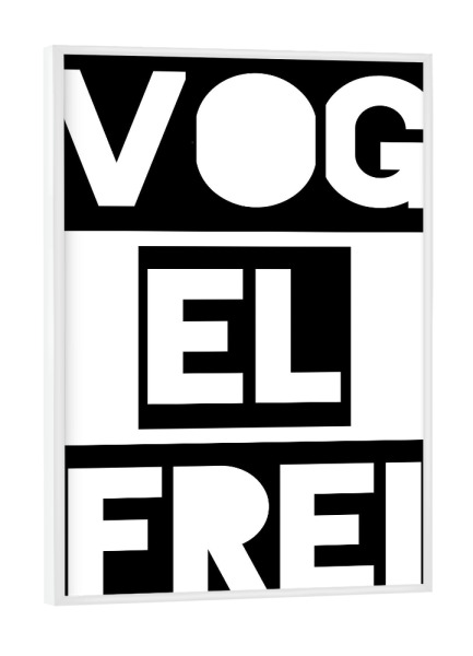 Poster mit weißem Rahmen "Vogelfrei" artboxONE - Typografie,Abstrakt,Schwarzweiß