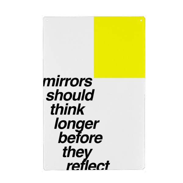 Metall Poster "Mirrors Should Think Longer" artboxONE - Typografie,Abstrakt