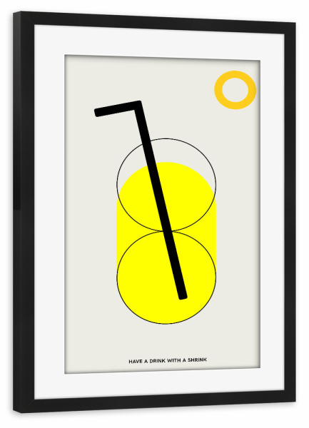 Poster mit Rahmen schwarz "Have A Drink With A Shrink" artboxONE - Typografie,Für Kinder,Abstrakt,Geometrie