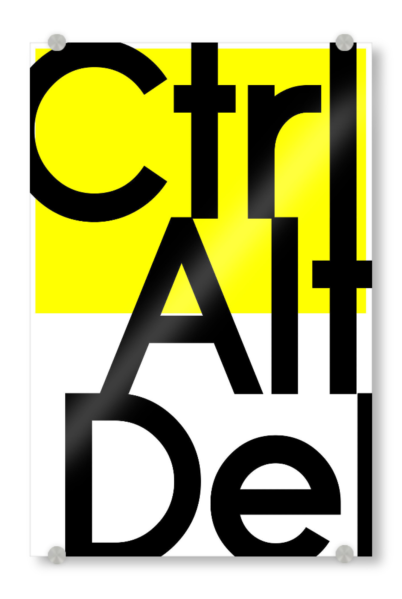 Acrylglasbild "CTRL + ALT" artboxONE - Typografie,Abstrakt - Typografie,Spruch,Neon,Gelb,Abstrakt,Humor,Lustig,Leben,Weisheit