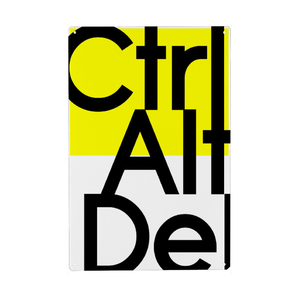 Metall Poster "CTRL + ALT" artboxONE - Typografie,Abstrakt - Typografie,Spruch,Neon,Gelb,Abstrakt,Humor,Lustig,Leben,Weisheit - Blechschild