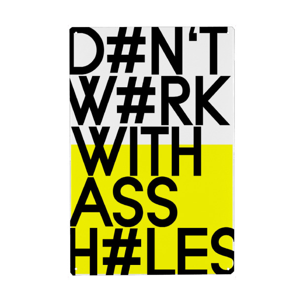 Metall Poster "Assholes" artboxONE - Typografie,Abstrakt - Typografie,Spruch,Neon,Gelb,Abstrakt,Spaß,Lustig,Arbeit,Kollegen - Blechschild