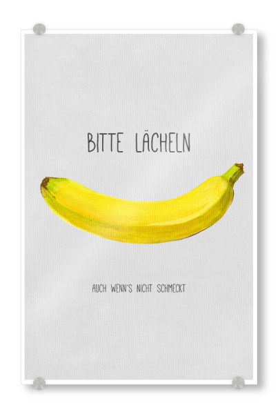 Acrylglasbild "Bitte Lächeln" artboxONE - Typografie,Für Kinder,Abstrakt - Banane,Lusitg,Humor,Spruch,Typografie,Lächeln
