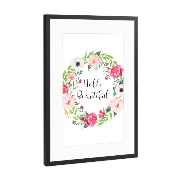 Poster mit Rahmen Schwarz (Metallic) "Hello Beautiful" artboxONE - Typografie,Floral