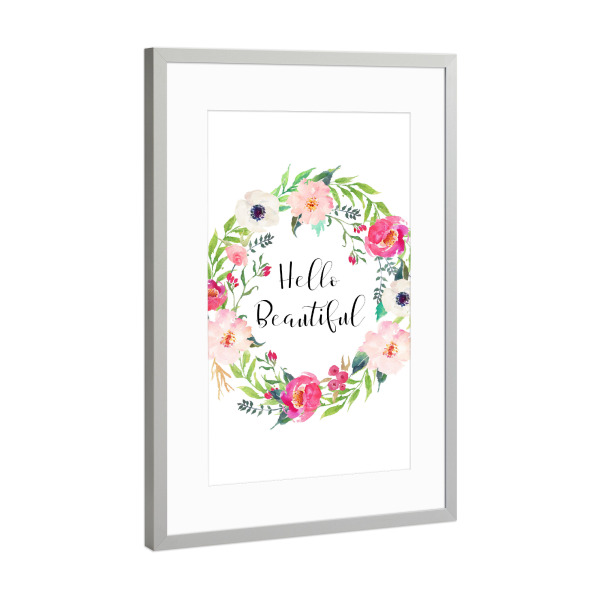 Poster mit Rahmen Silber "Hello Beautiful" artboxONE - Typografie,Floral - Hallo schön,Aquarell blumenkranz,Inspirierend,Blumen,Blumen,Kreis,Hübsch